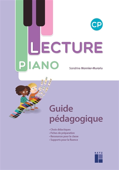 Lecture Piano, Cp : Guide Pédagogique de Sandrine Monnier-Murariu