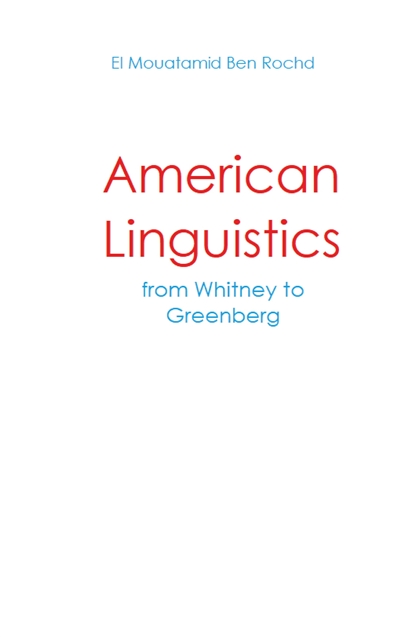 American linguistics : From Whitney to Greenberg