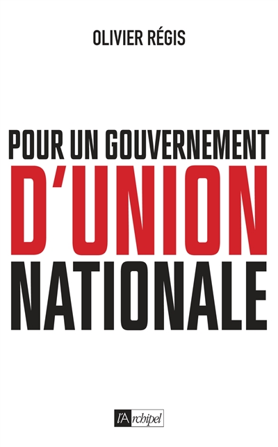 Pour un gouvernement d'union nationale