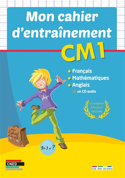 Mon cahier d'entraînement CM1 : français, mathématiques, anglais