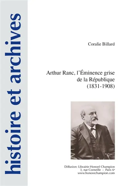 Arthur Ranc, l'éminence grise de la République (1831-1908)