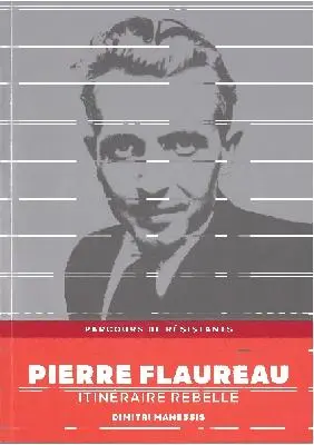 Pierre Flaureau : itinéraire rebelle