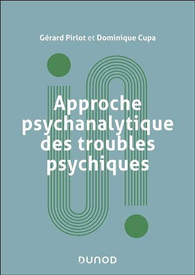 Approche psychanalytique des troubles psychiques