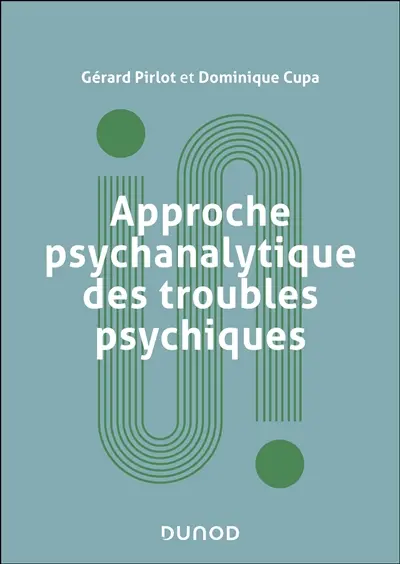 Approche psychanalytique des troubles psychiques