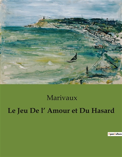 Le Jeu De l’ Amour et Du...