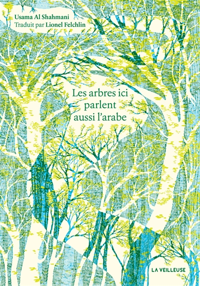 A l'étranger les arbres parlent aussi arabe