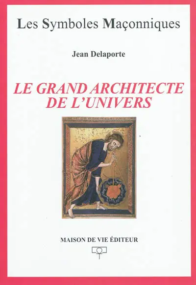 Le grand architecte de l'Univers