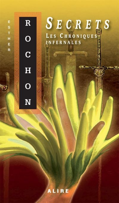 Les Chroniques infernales. Vol. 4. Secrets