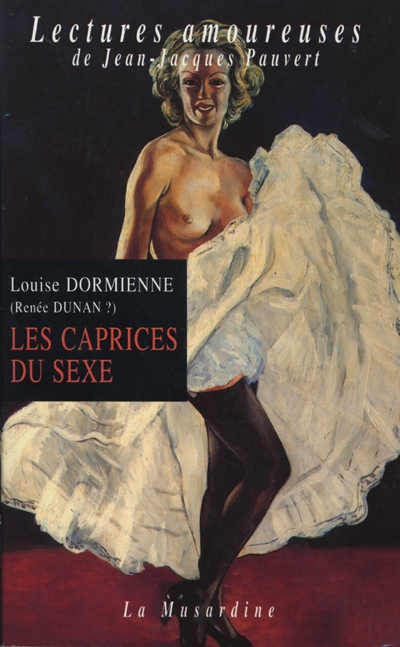 Les caprices du sexe ou Les audaces érotiques de Mademoiselle Louise de B...
