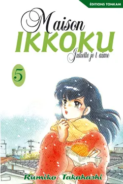 Maison Ikkoku : Juliette, je t'aime. Vol. 5