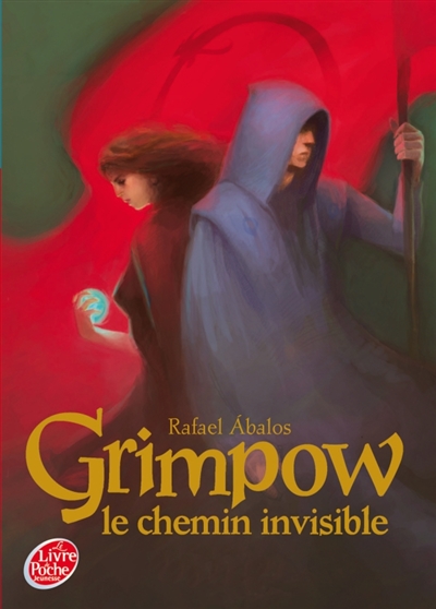 Grimpow. Vol. 2. Le chemin invisible
