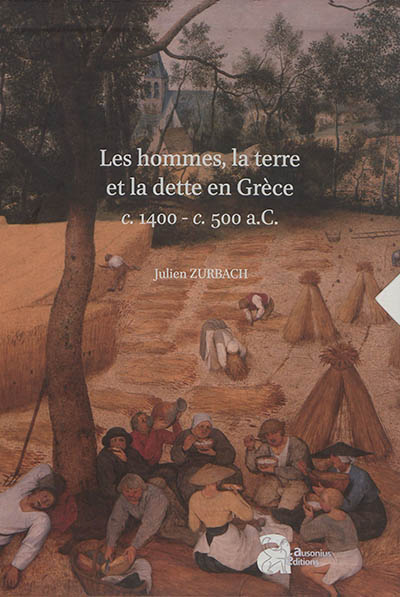 Les hommes, la terre et la dette en Grèce : c. 1400 - c. 500 a.C.