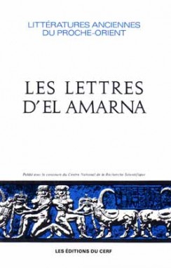Les Lettres d'El Amarna : correspondance diplomatique du pharaon