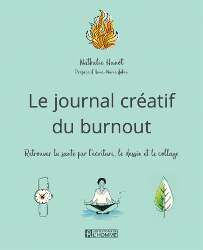 Journal créatif du burnout : retour à la santé par l'écriture, le dessin et le collage