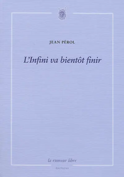L'infini va bientôt finir
