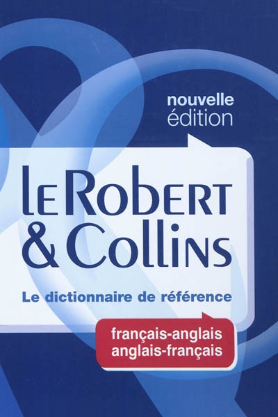 Le Robert & Collins, dictionnaire français-anglais, anglais-français