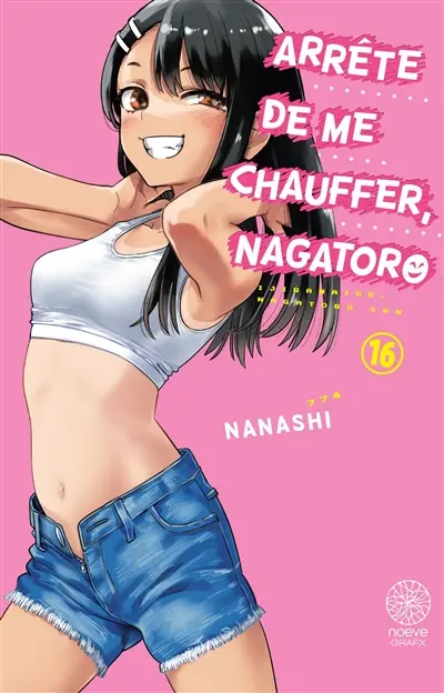 Arrête de me chauffer, Nagatoro. Vol. 16