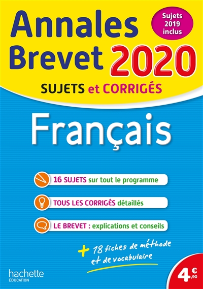 Français : annales brevet 2020, sujets et corrigés : sujets 2019 inclus