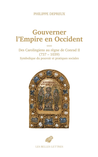 Gouverner l'Empire en  Occident : des Carolingiens au règne de Conrad II (737-1039) : symbolique du pouvoir et pratiques sociales