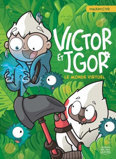 Victor et Igor. Vol. 4. Le monde virtuel