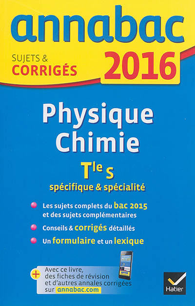 Physique chimie terminale S, spécifique & spécialité : 2016