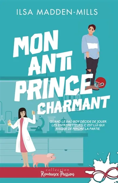 Mon anti prince charmant : The Game Changers, T2