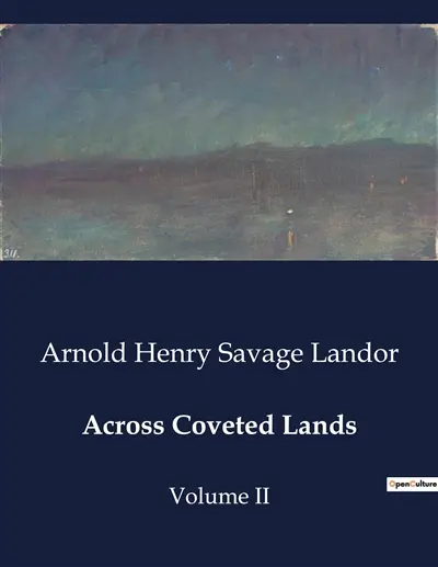 Across Coveted Lands : A Journey from Flushing to Calcutta : Encounters and Observations