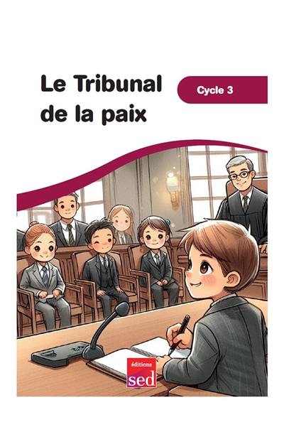 Le tribunal de la paix :...
