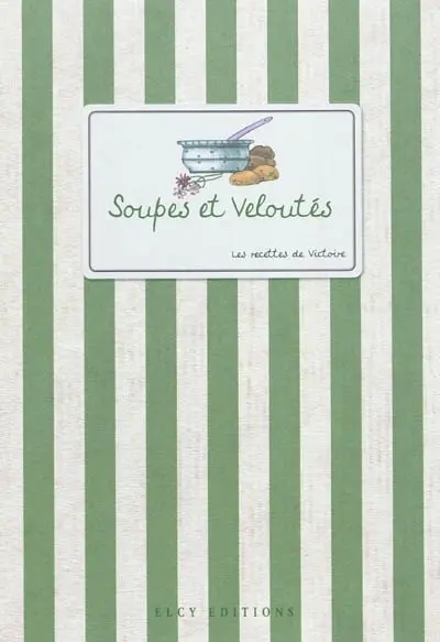 Soupes et veloutés