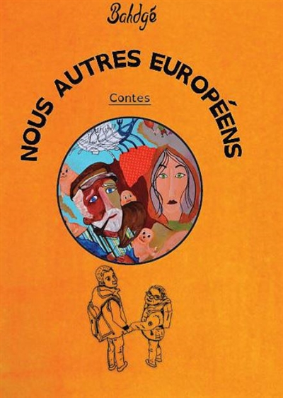 Nous autres Européens : contes