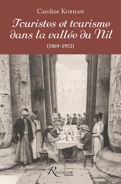 Touristes et tourisme dans la vallée du Nil (1869-1952)