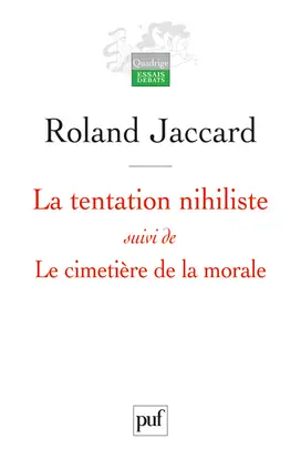 La tentation nihiliste. Le cimetière de la morale