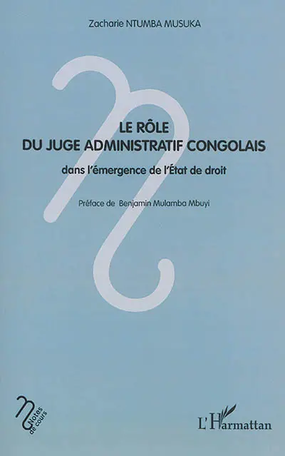 Le rôle du juge administratif congolais dans l'émergence de l'Etat de droit