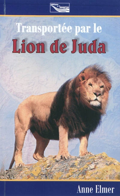 Transportée par le Lion de Juda