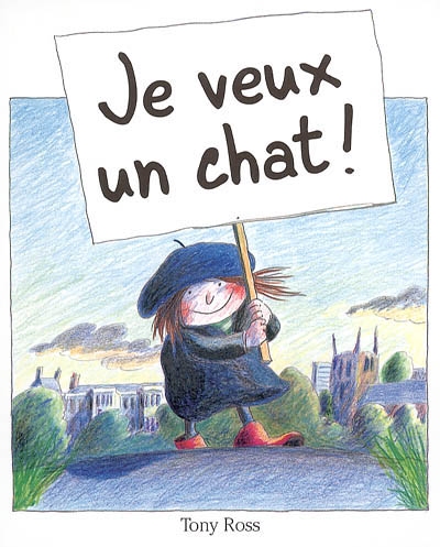 Je veux un chat!