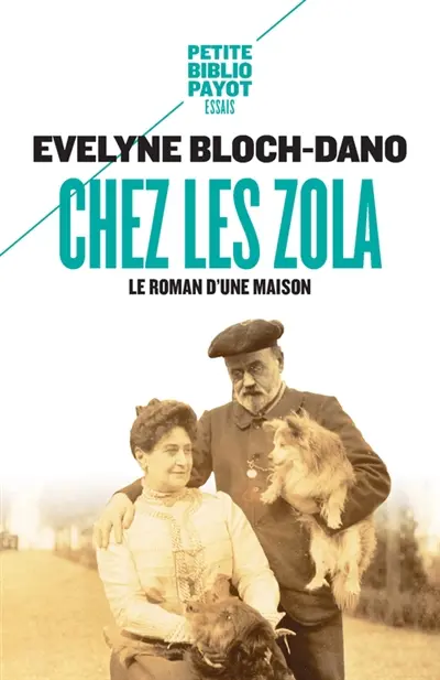 Chez les Zola : le roman d'une maison