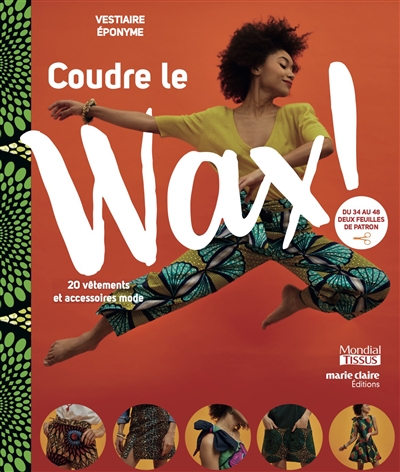 Coudre le wax ! : 20...