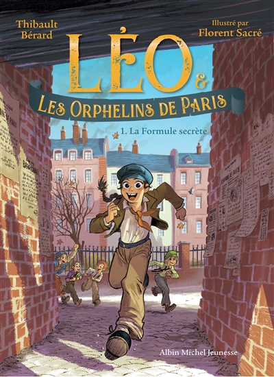 Léo & les orphelins de Paris. Vol. 1. La formule secrète