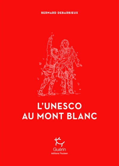 L'Unesco au mont Blanc