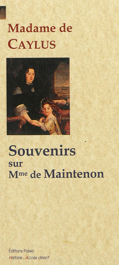 Souvenirs sur Madame de Maintenon