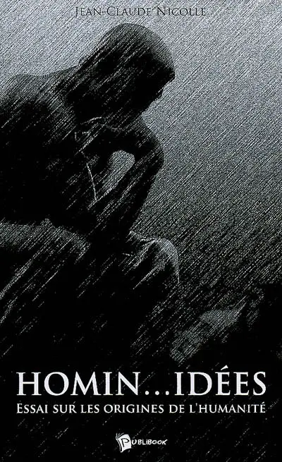 Homin... idées : essais sur les origines de l'humanité