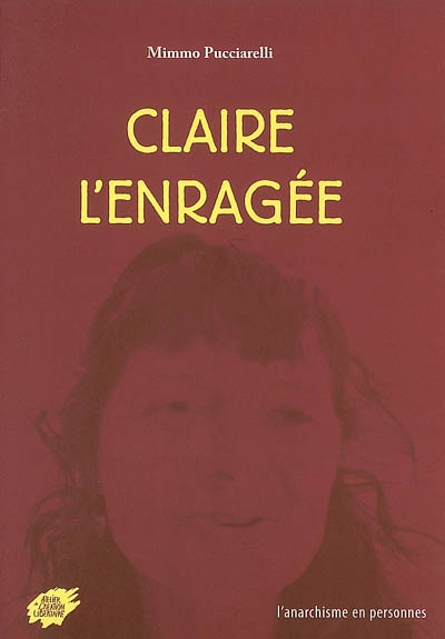 Claire l'enragée : entretien avec Claire Auzias