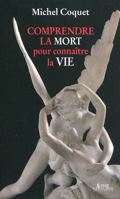 Comprendre la mort pour...