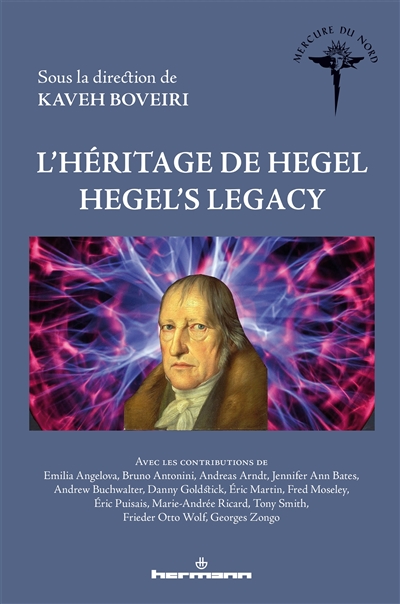 L'héritage de Hegel. Hegel's legacy