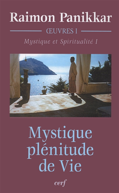 Mystique et spiritualité. Vol. 1. Mystique, plénitude de vie