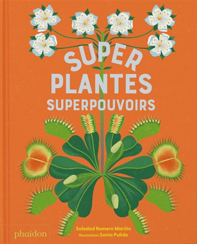 Super plantes, superpouvoirs