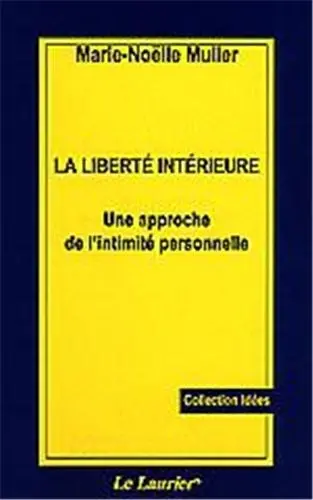 La liberté intérieure : une approche de l'intimité personnelle