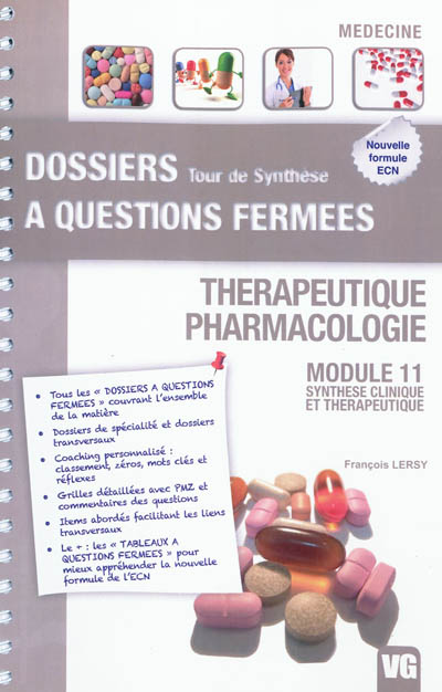Thérapeutique, pharmacologie : module 11 : synthèse clinique et thérapeutique
