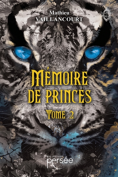 Mémoire de Princes Tome 2