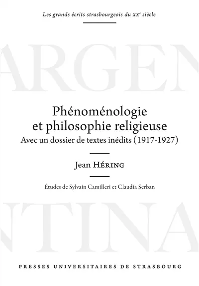 Phénoménologie et philosophie religieuse : avec un dossier de textes inédits (1917-1927)